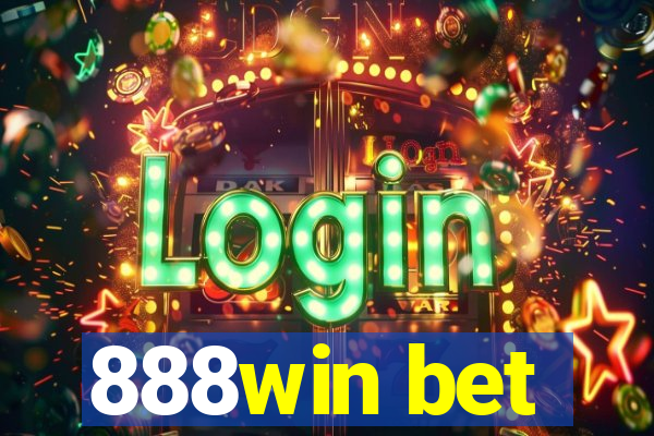 888win bet